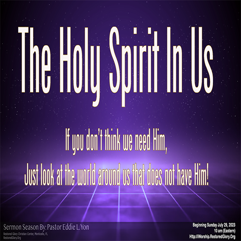 Sermon Series: The Holy Spirit In Us